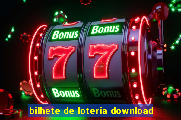 bilhete de loteria download